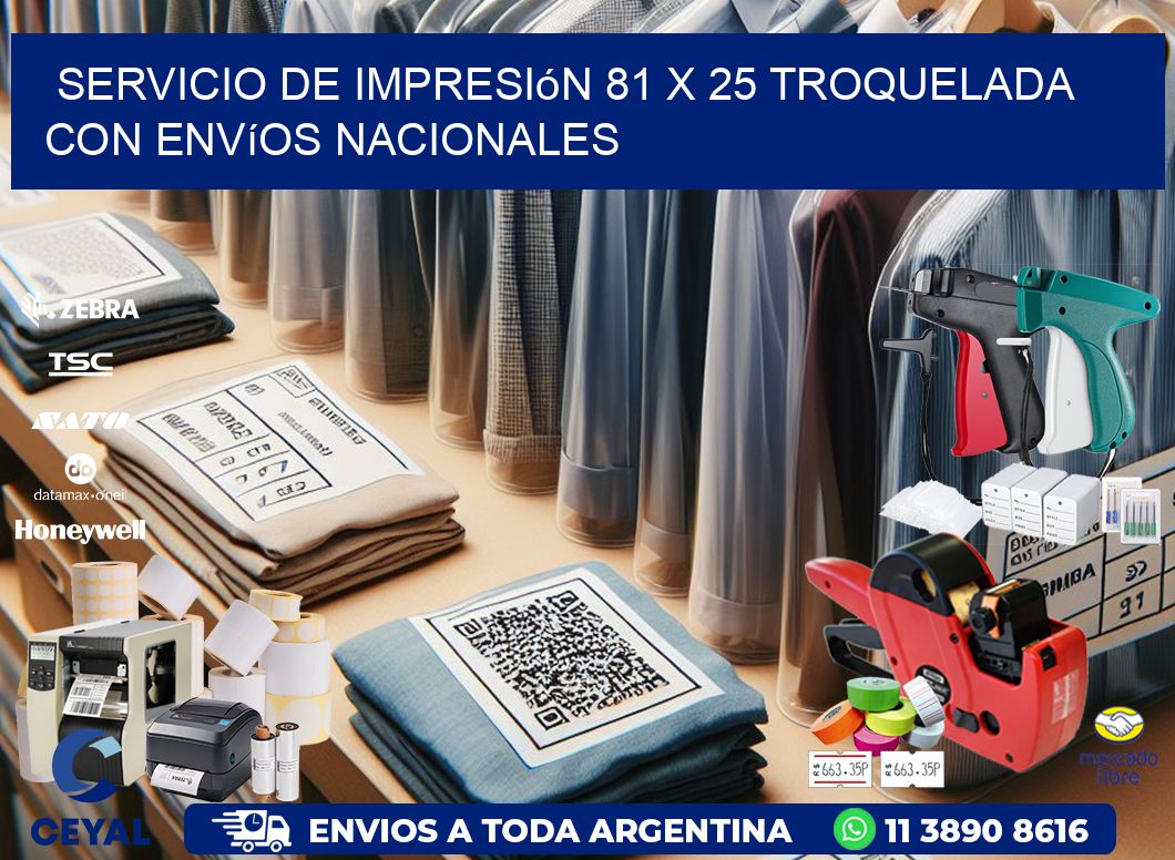 Servicio de impresión 81 x 25 troquelada con envíos nacionales