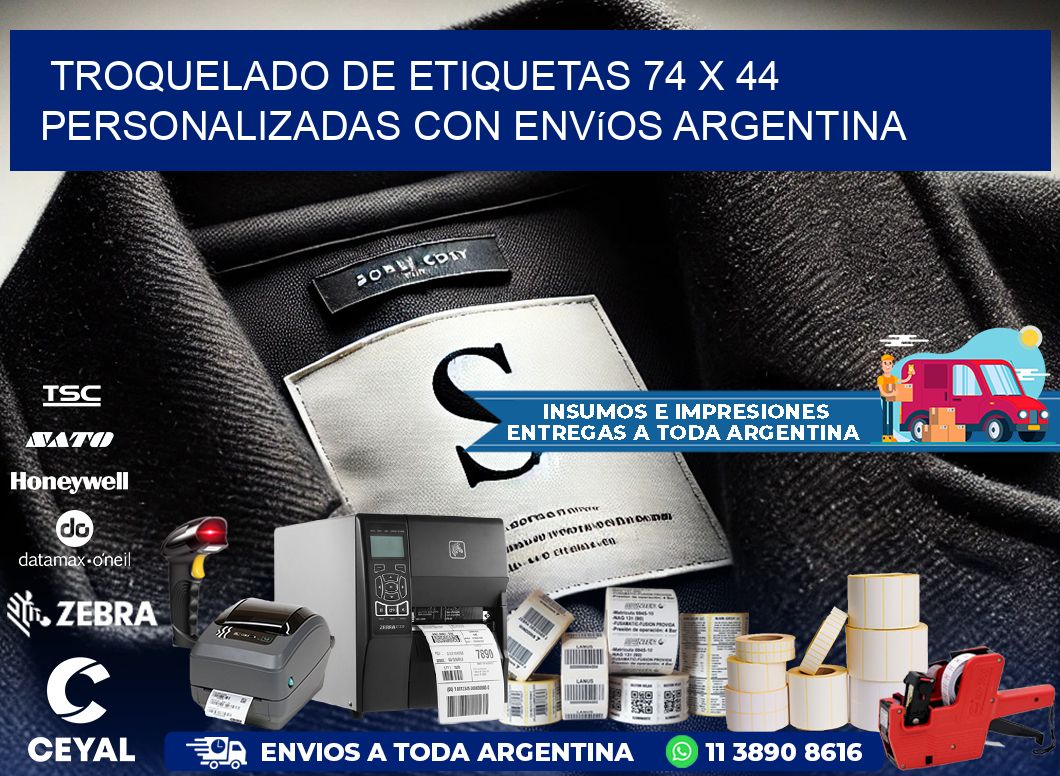 Troquelado de etiquetas 74 x 44 personalizadas con envíos Argentina