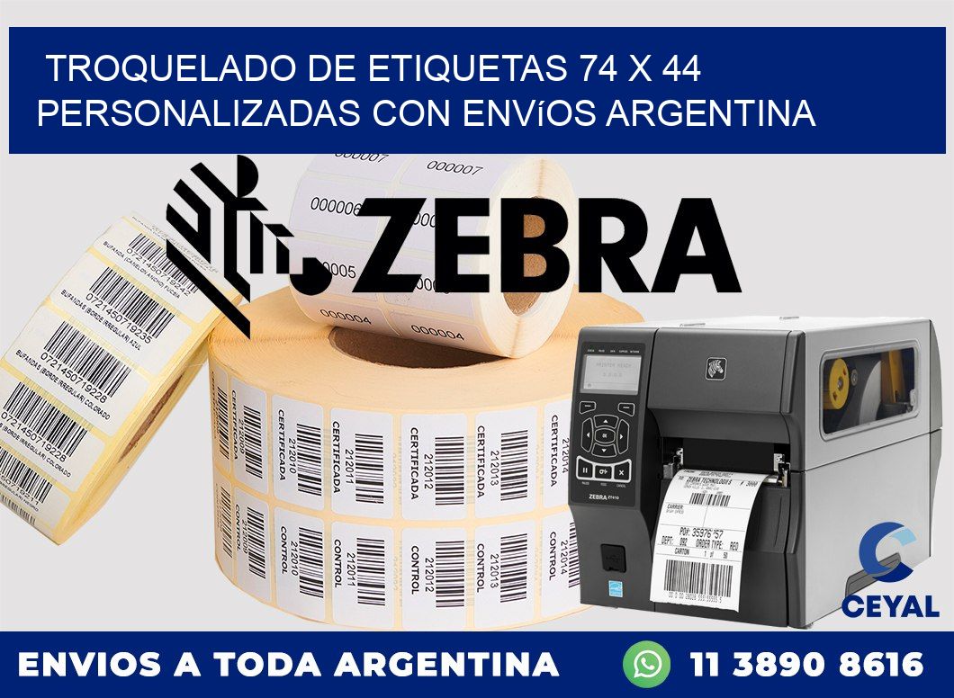 Troquelado de etiquetas 74 x 44 personalizadas con envíos Argentina