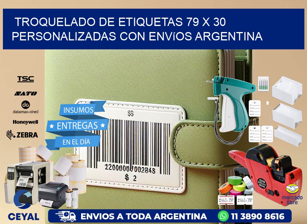 Troquelado de etiquetas 79 x 30 personalizadas con envíos Argentina