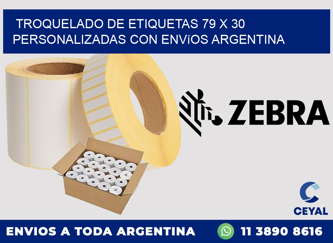 Troquelado de etiquetas 79 x 30 personalizadas con envíos Argentina