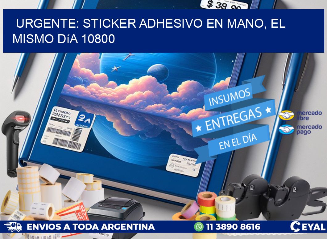 Urgente: Sticker adhesivo en Mano, el Mismo Día 10800