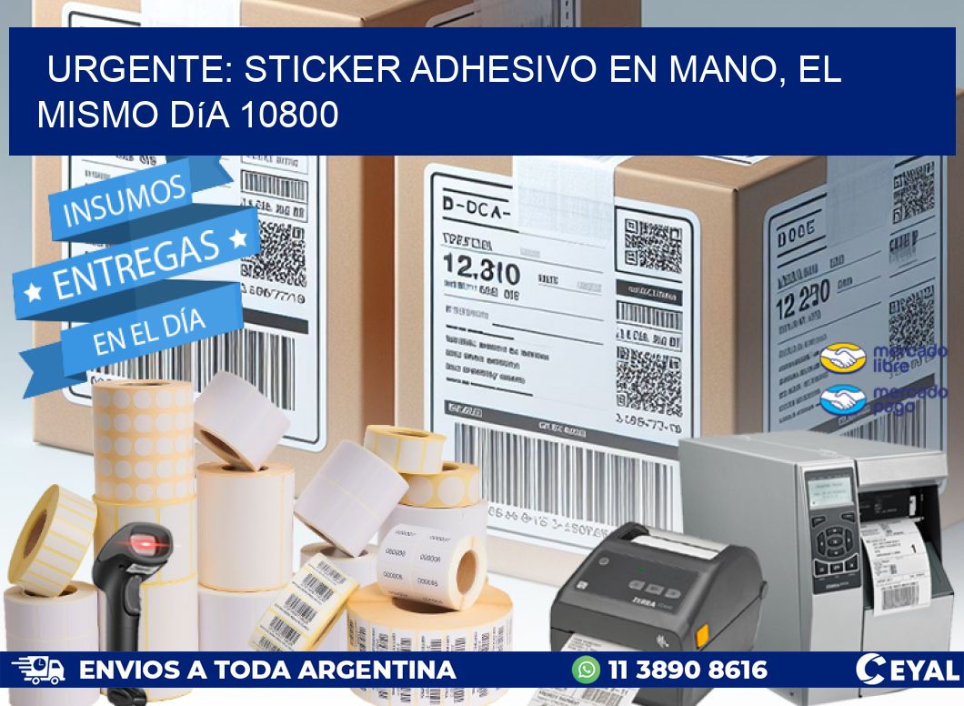 Urgente: Sticker adhesivo en Mano, el Mismo Día 10800
