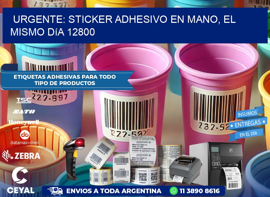 Urgente: Sticker adhesivo en Mano, el Mismo Día 12800