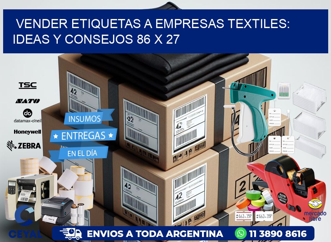 Vender Etiquetas a Empresas Textiles: Ideas y Consejos 86 x 27