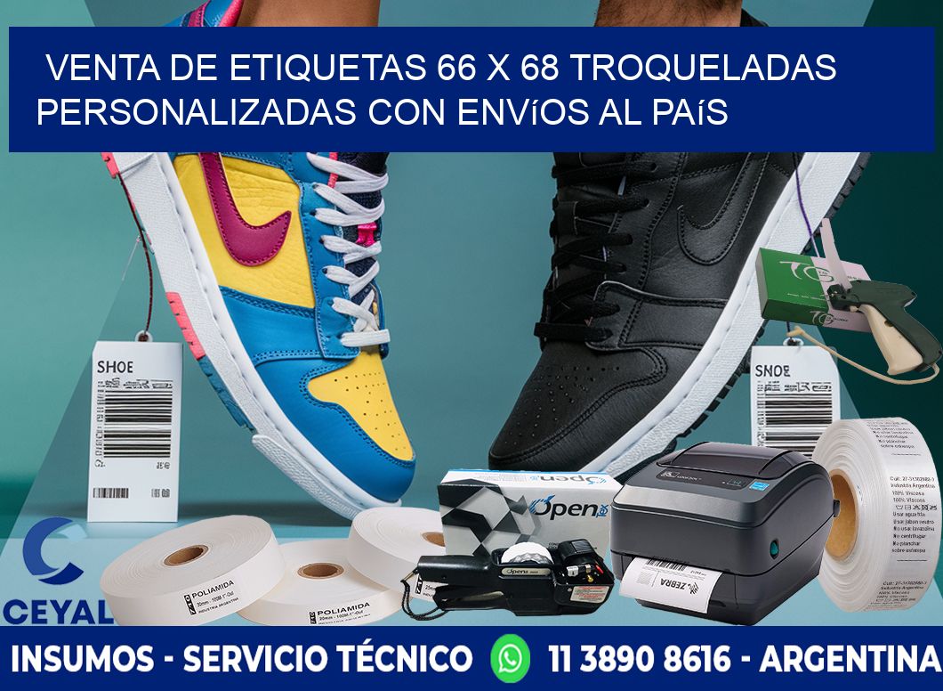 Venta de etiquetas 66 x 68 troqueladas personalizadas con envíos al país
