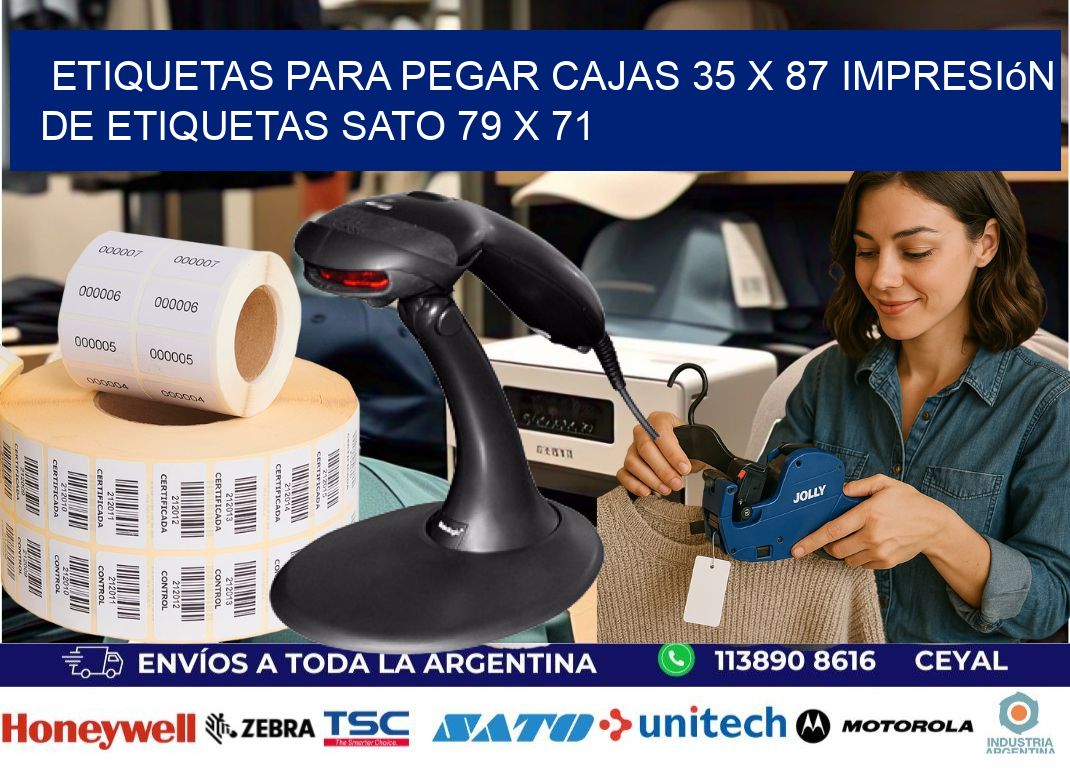 etiquetas para pegar cajas 35 x 87 impresión de etiquetas sato 79 x 71