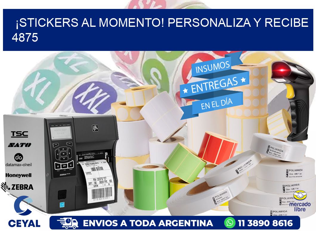 ¡Stickers al Momento! Personaliza y Recibe 4875