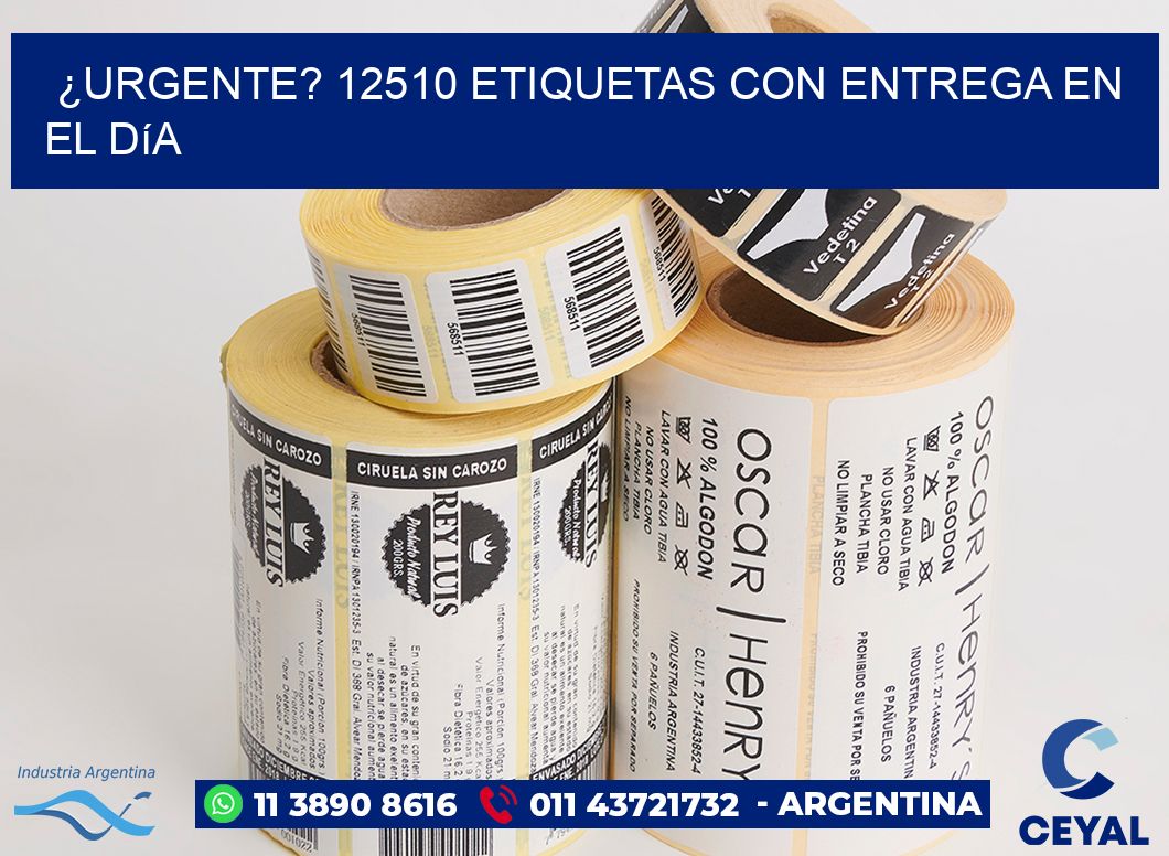 ¿Urgente? 12510 Etiquetas con Entrega en el Día