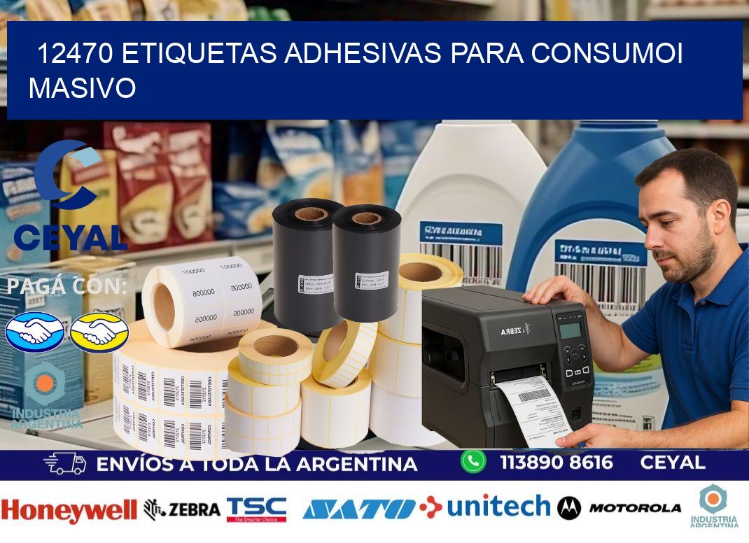 12470 Etiquetas adhesivas para consumoi masivo