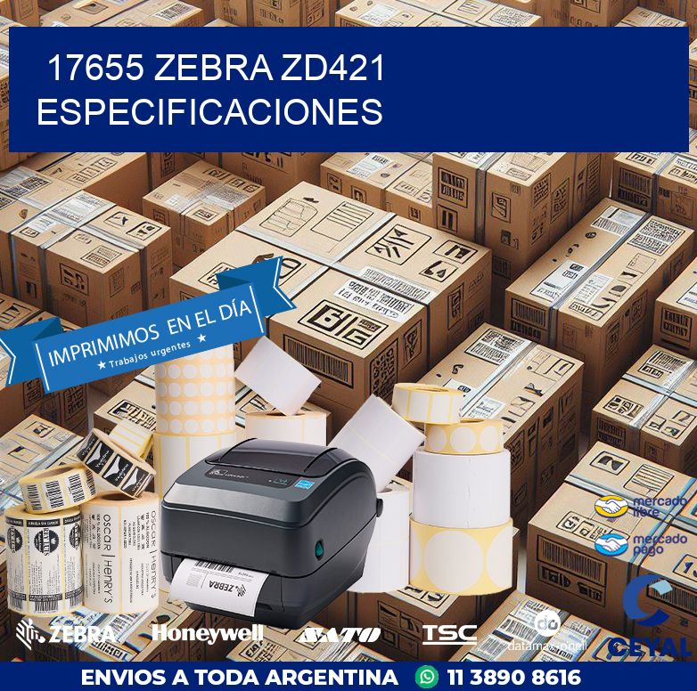 17655 Zebra ZD421 especificaciones