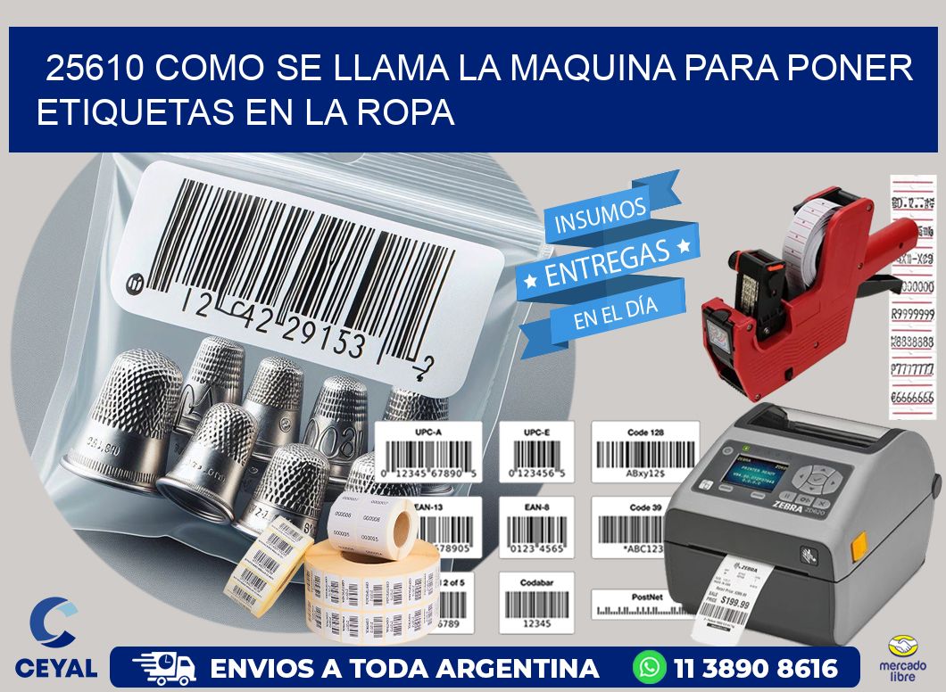 25610 como se llama la maquina para poner etiquetas en la ropa