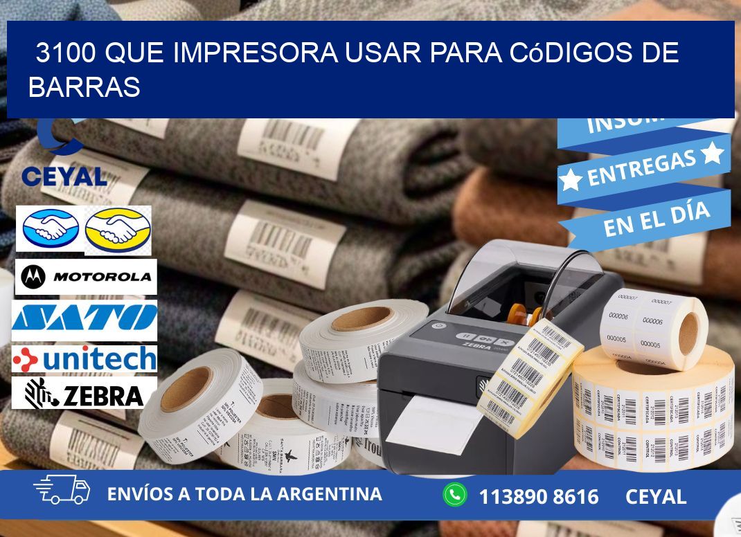 3100 Que impresora usar para códigos de barras