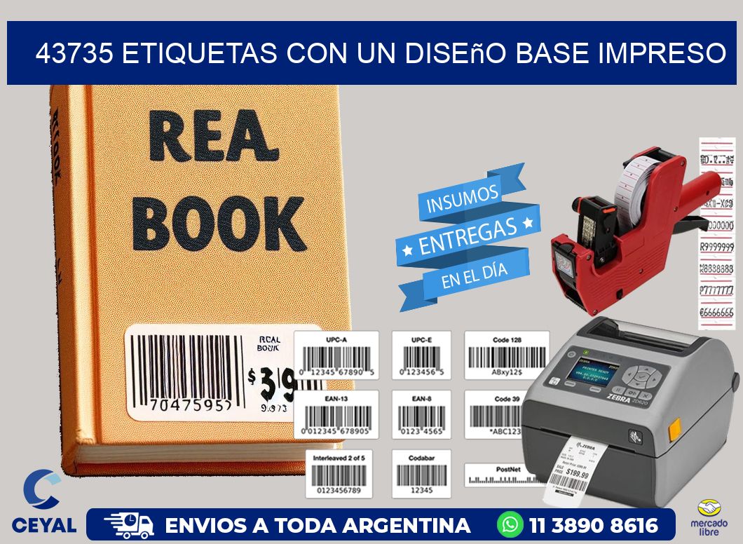 43735 etiquetas con un diseño base impreso