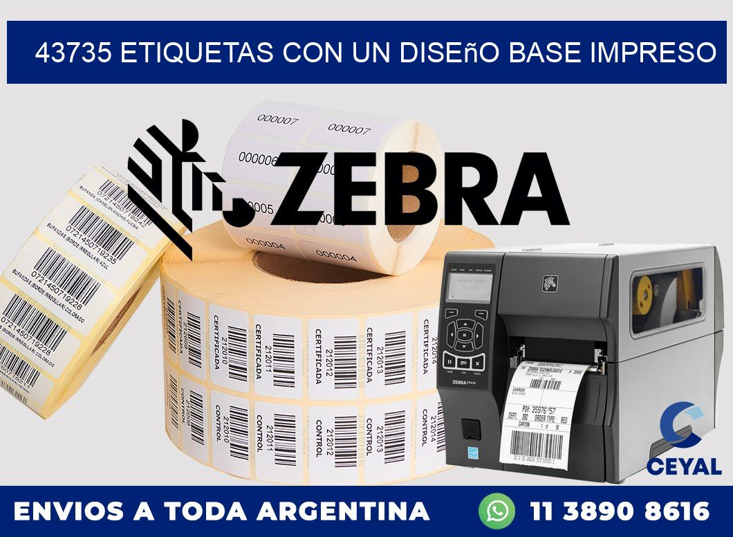 43735 etiquetas con un diseño base impreso