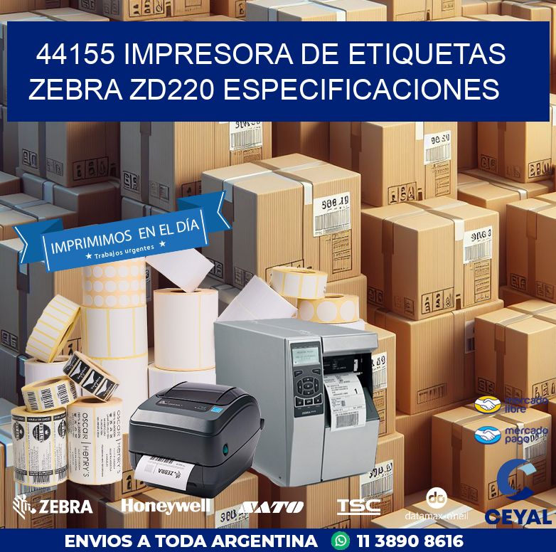 44155 impresora de etiquetas Zebra ZD220 especificaciones