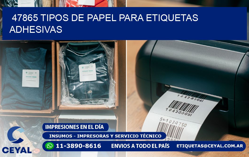 47865 Tipos de papel para etiquetas adhesivas
