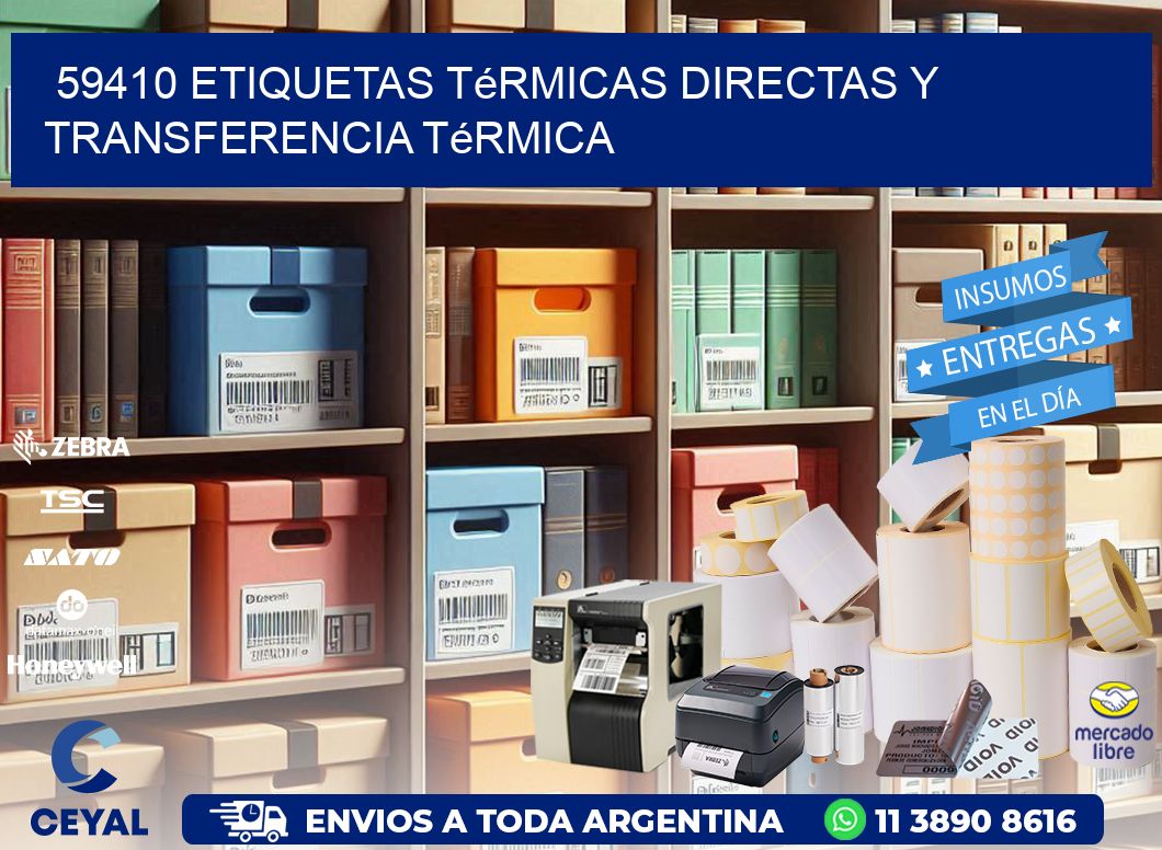 59410 etiquetas térmicas directas y transferencia térmica