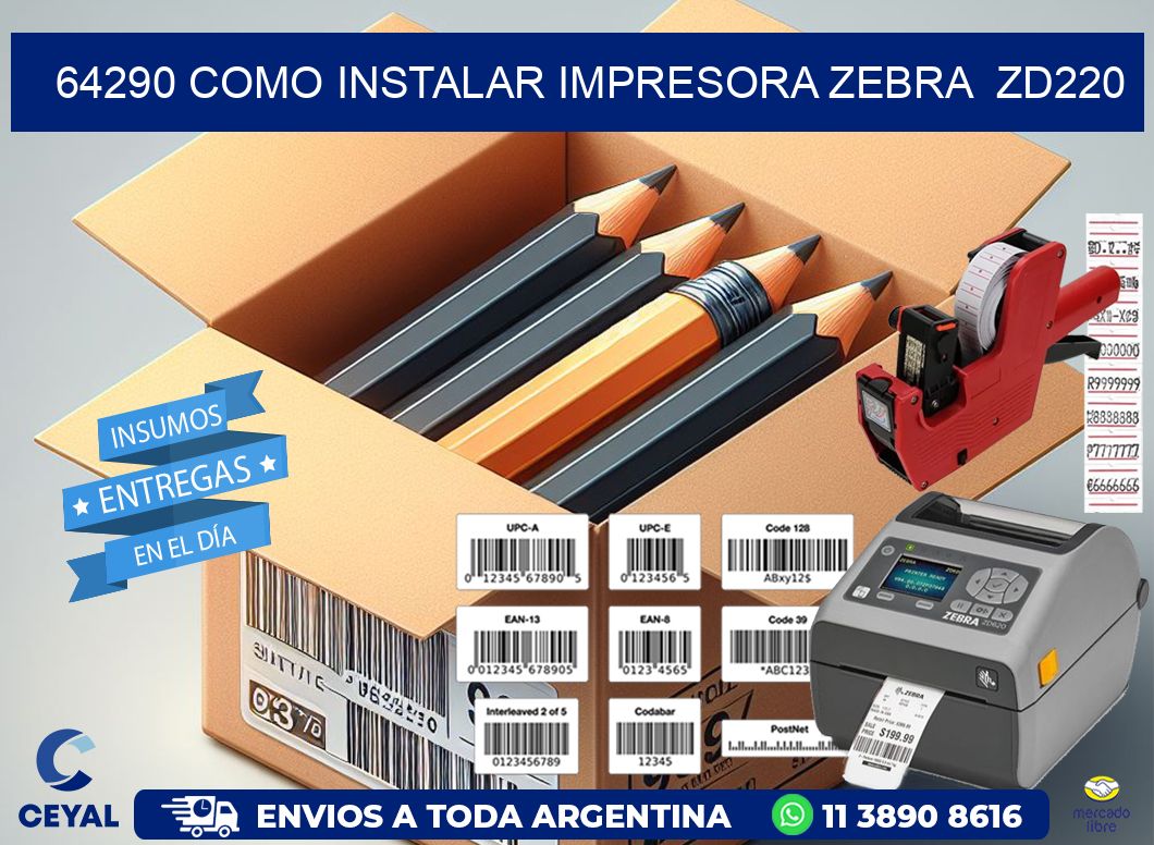 64290 Como instalar impresora Zebra  ZD220