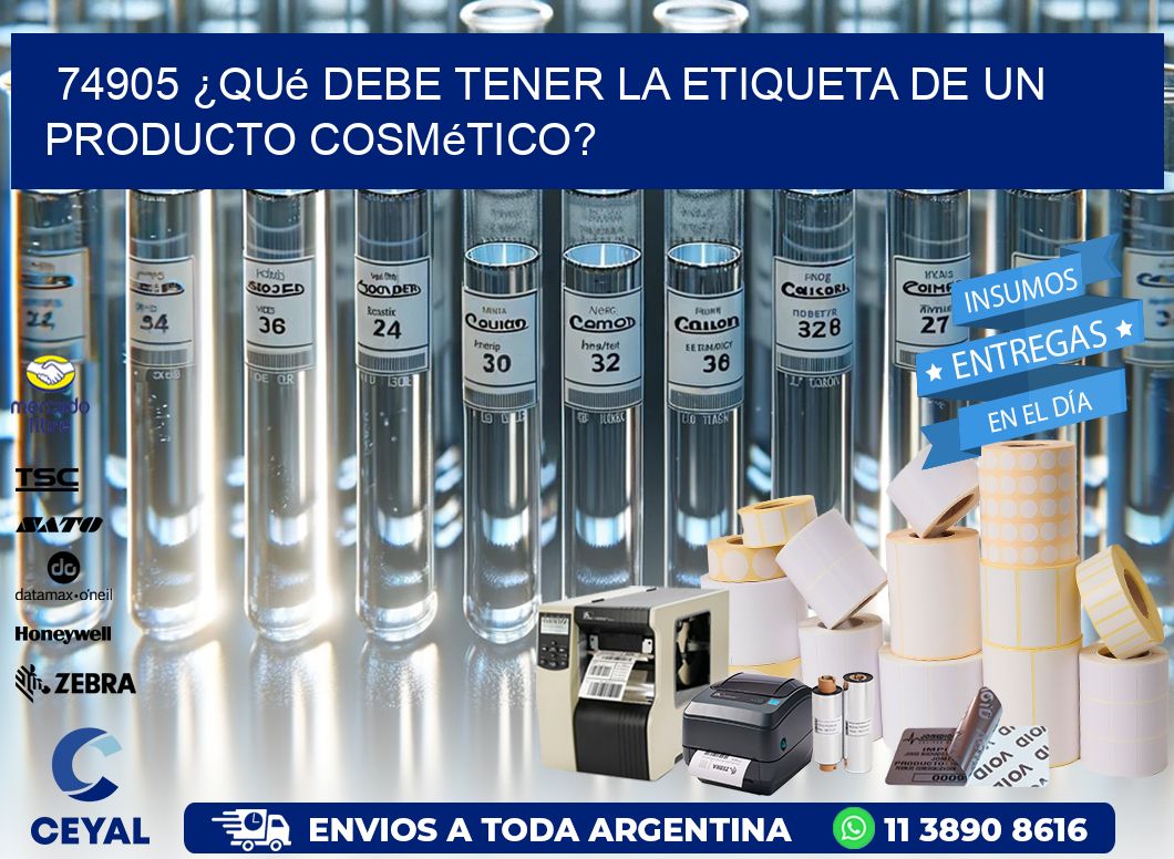 74905 ¿Qué debe tener la etiqueta de un producto cosmético?