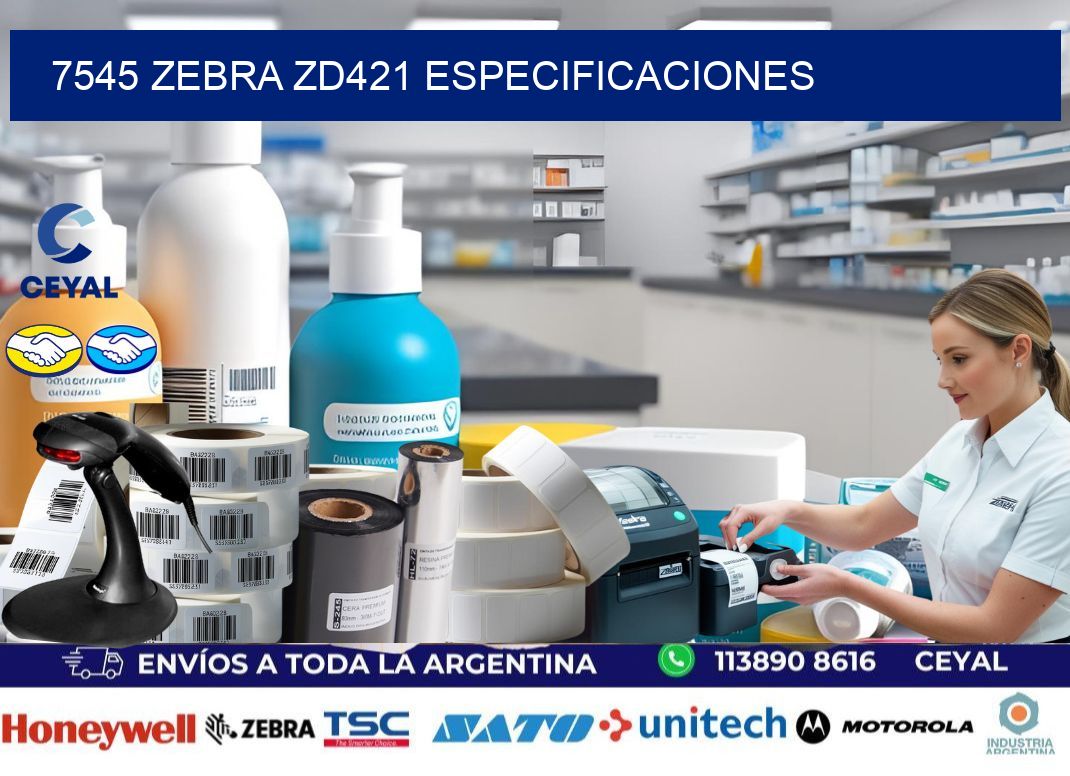 7545 Zebra ZD421 especificaciones