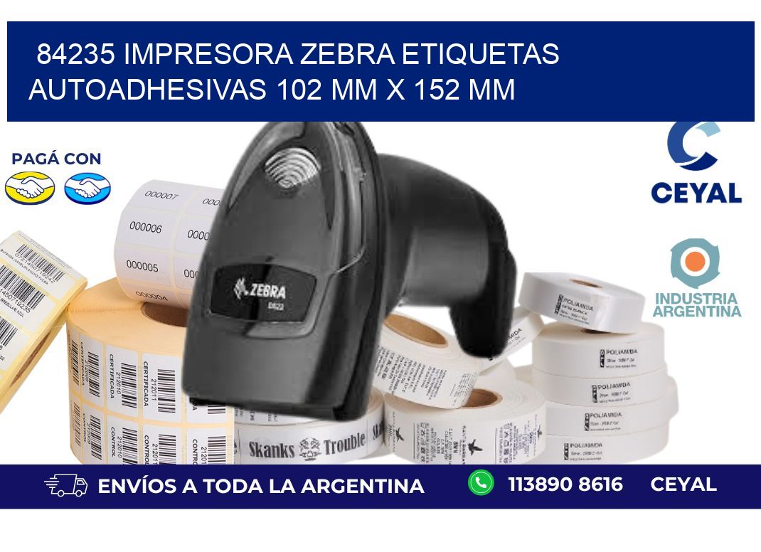 84235 impresora zebra etiquetas autoadhesivas 102 mm x 152 mm