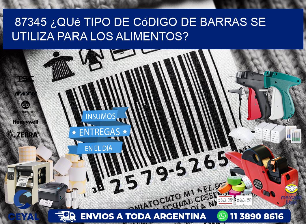 87345 ¿Qué tipo de código de barras se utiliza para los alimentos?