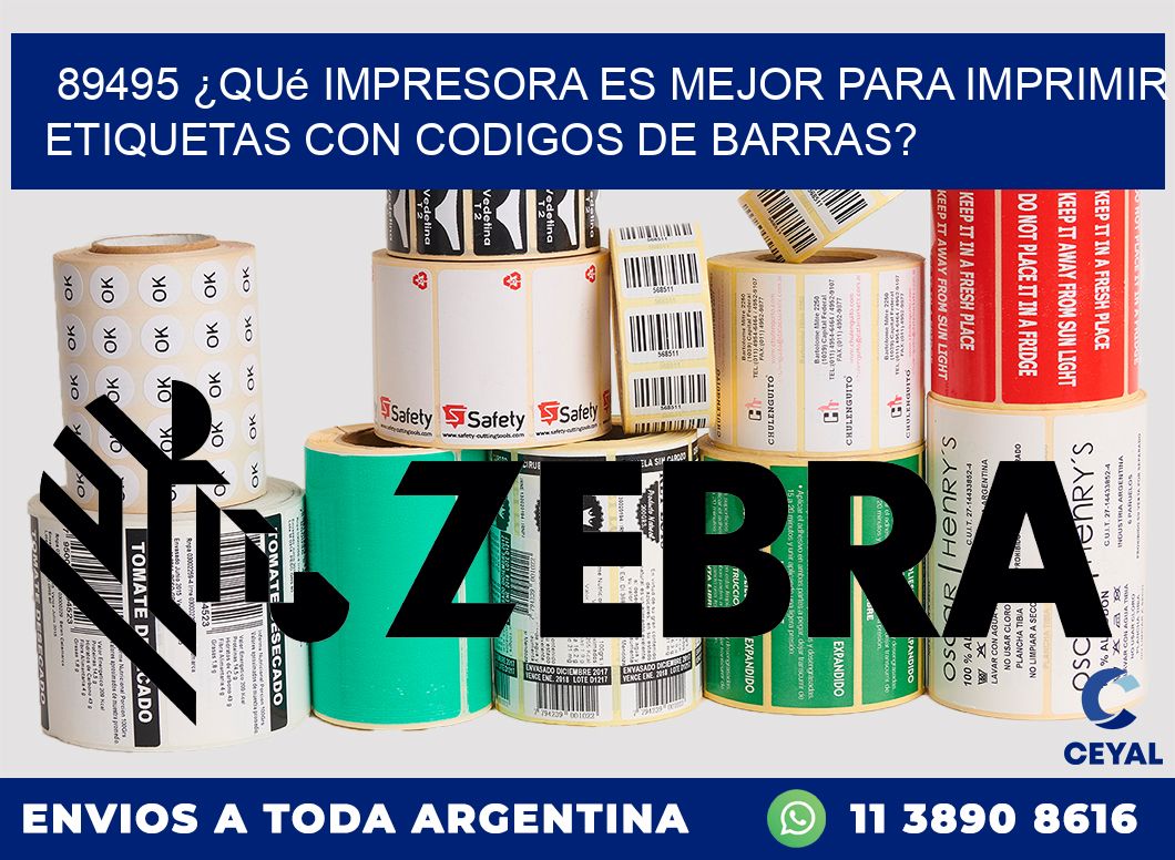 89495 ¿Qué impresora es mejor para imprimir etiquetas con codigos de barras?