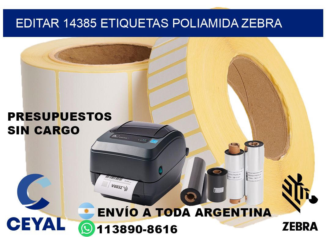 EDITAR 14385 ETIQUETAS POLIAMIDA ZEBRA