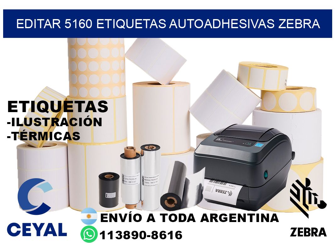 EDITAR 5160 ETIQUETAS AUTOADHESIVAS ZEBRA