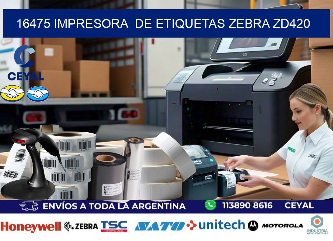 16475 impresora de etiquetas Zebra ZD420