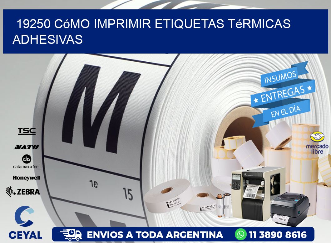19250 cómo imprimir etiquetas térmicas adhesivas
