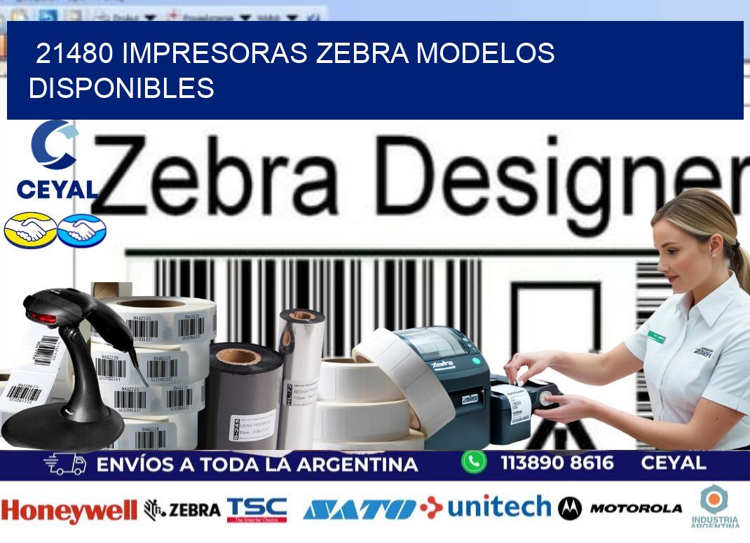 21480 impresoras zebra modelos disponibles