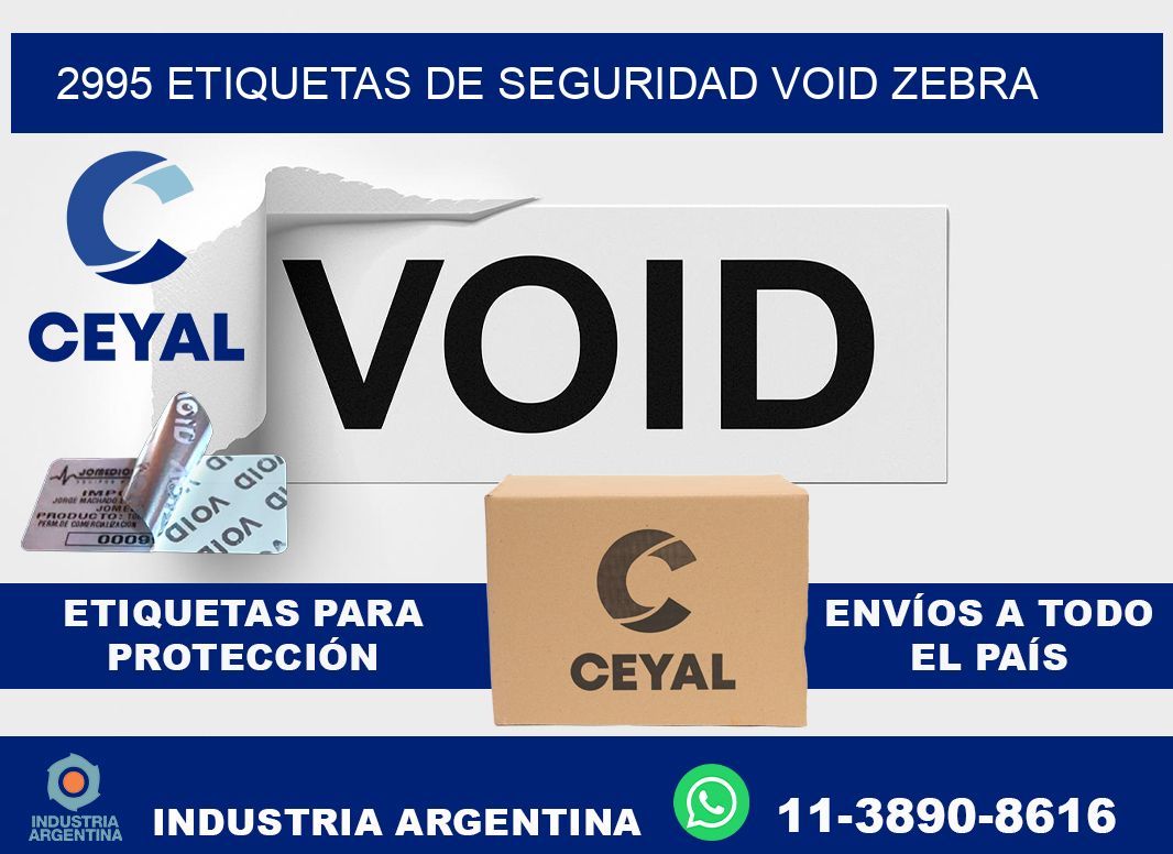 2995 etiquetas de seguridad void zebra
