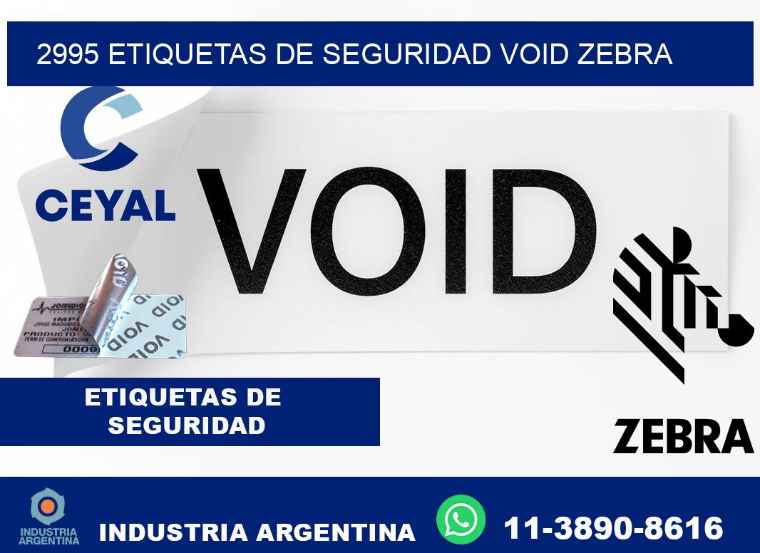 2995 etiquetas de seguridad void zebra