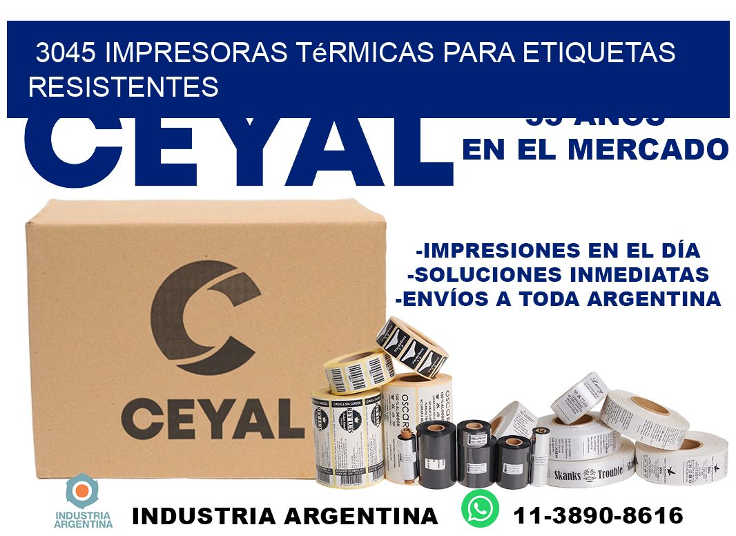 3045 impresoras térmicas para etiquetas resistentes