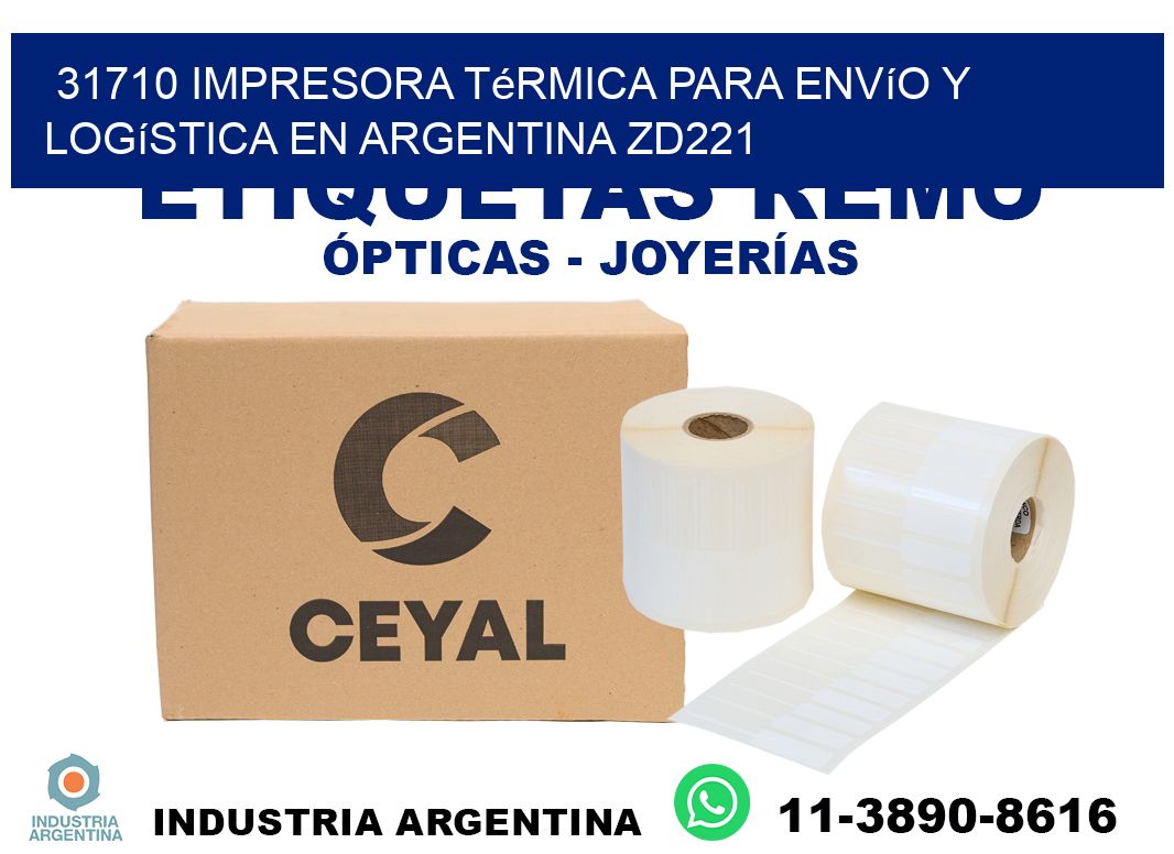 31710 impresora térmica para envío y logística en Argentina ZD221