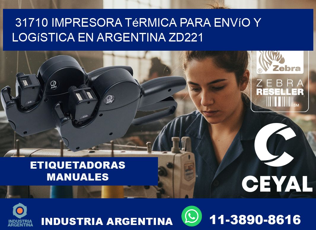 31710 impresora térmica para envío y logística en Argentina ZD221