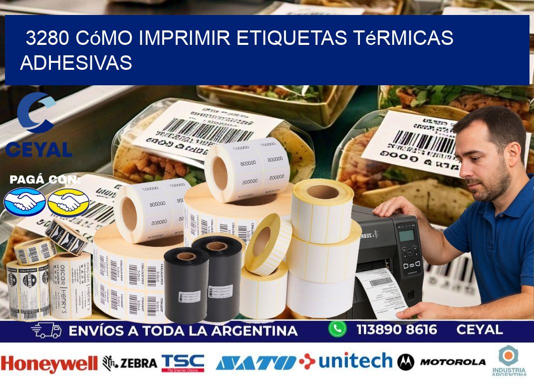 3280 cómo imprimir etiquetas térmicas adhesivas
