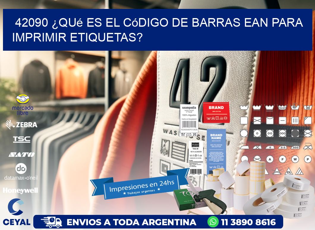 42090 ¿Qué es el código de barras EAN para imprimir etiquetas?