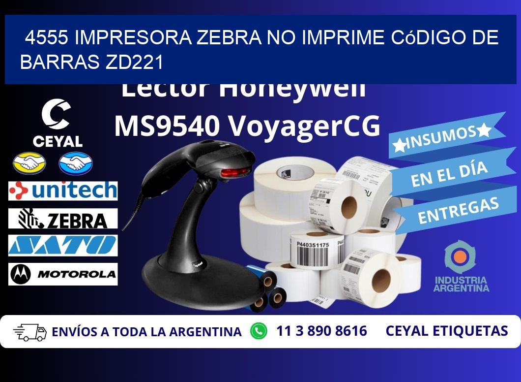 4555 impresora Zebra no imprime código de barras ZD221