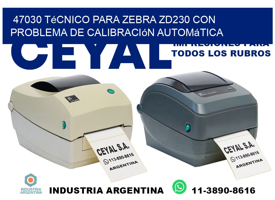 47030 técnico para zebra zd230 con problema de calibración automática