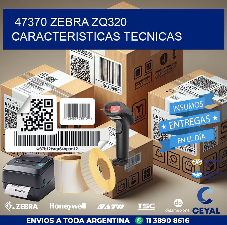 47370 zebra zq320 caracteristicas tecnicas