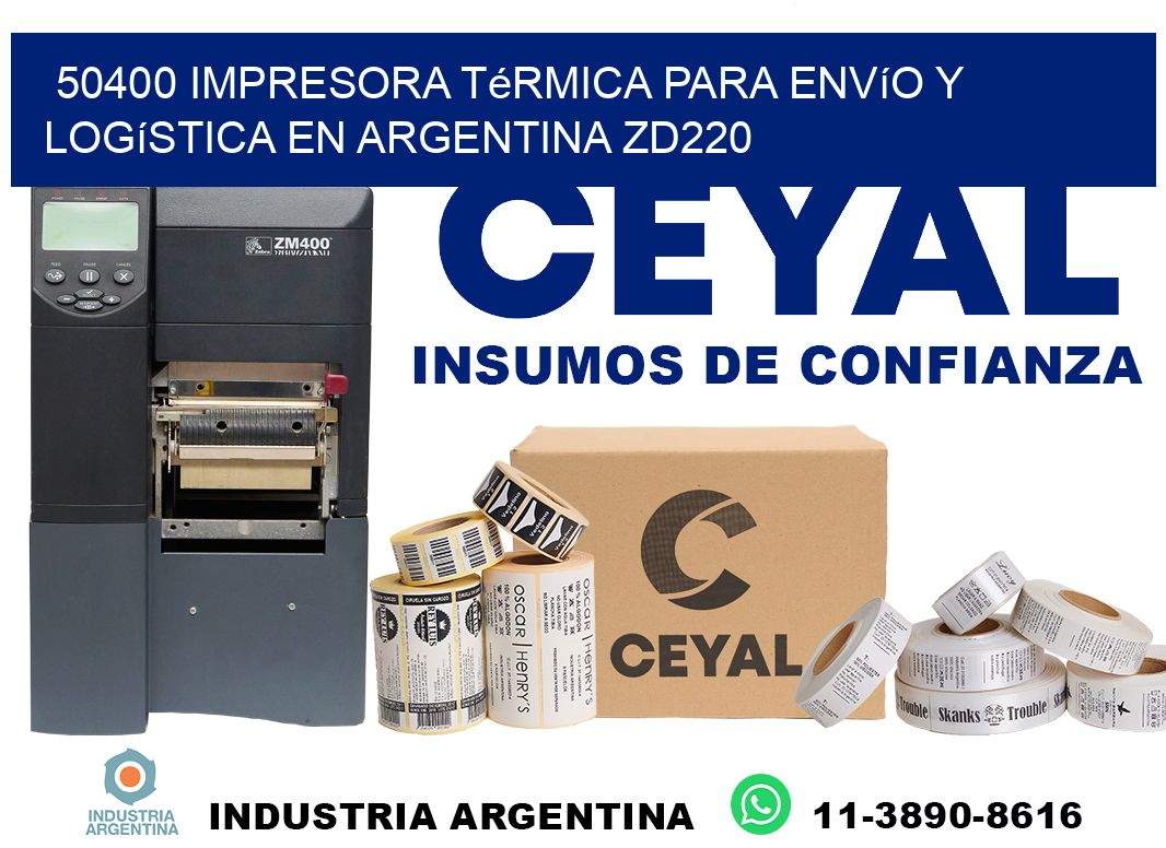50400 impresora térmica para envío y logística en Argentina ZD220