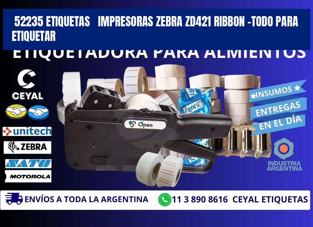 52235 etiquetas   impresoras zebra zd421 ribbon -Todo para Etiquetar