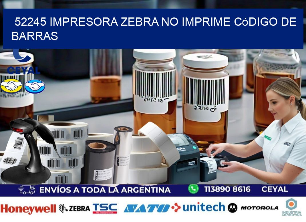 52245 impresora Zebra no imprime código de barras