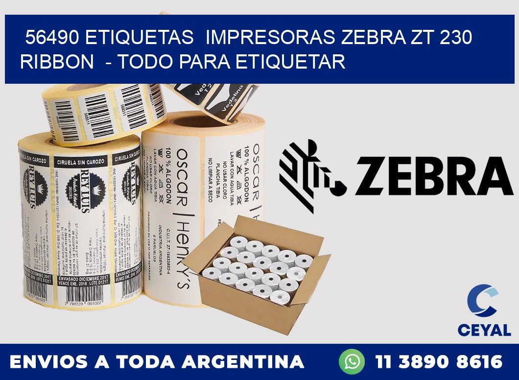 56490 etiquetas  impresoras zebra zt 230 ribbon  – Todo para Etiquetar