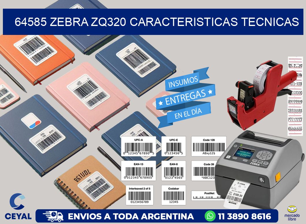 64585 zebra zq320 caracteristicas tecnicas