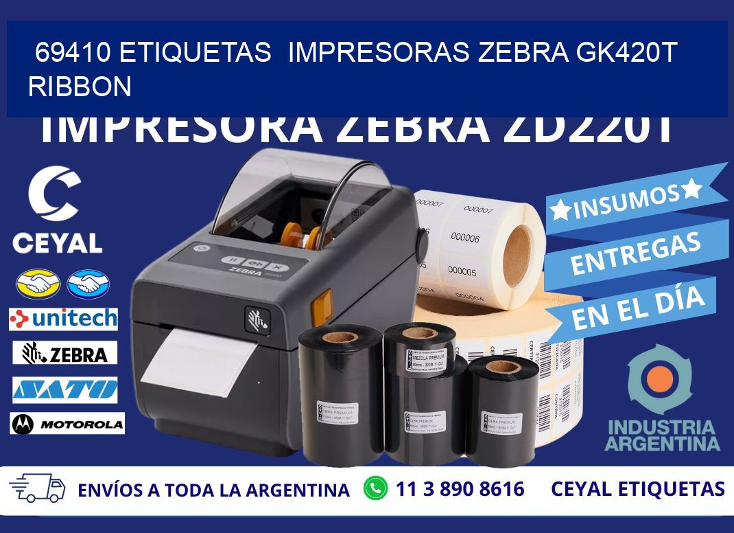 69410 Etiquetas  impresoras zebra gk420t ribbon