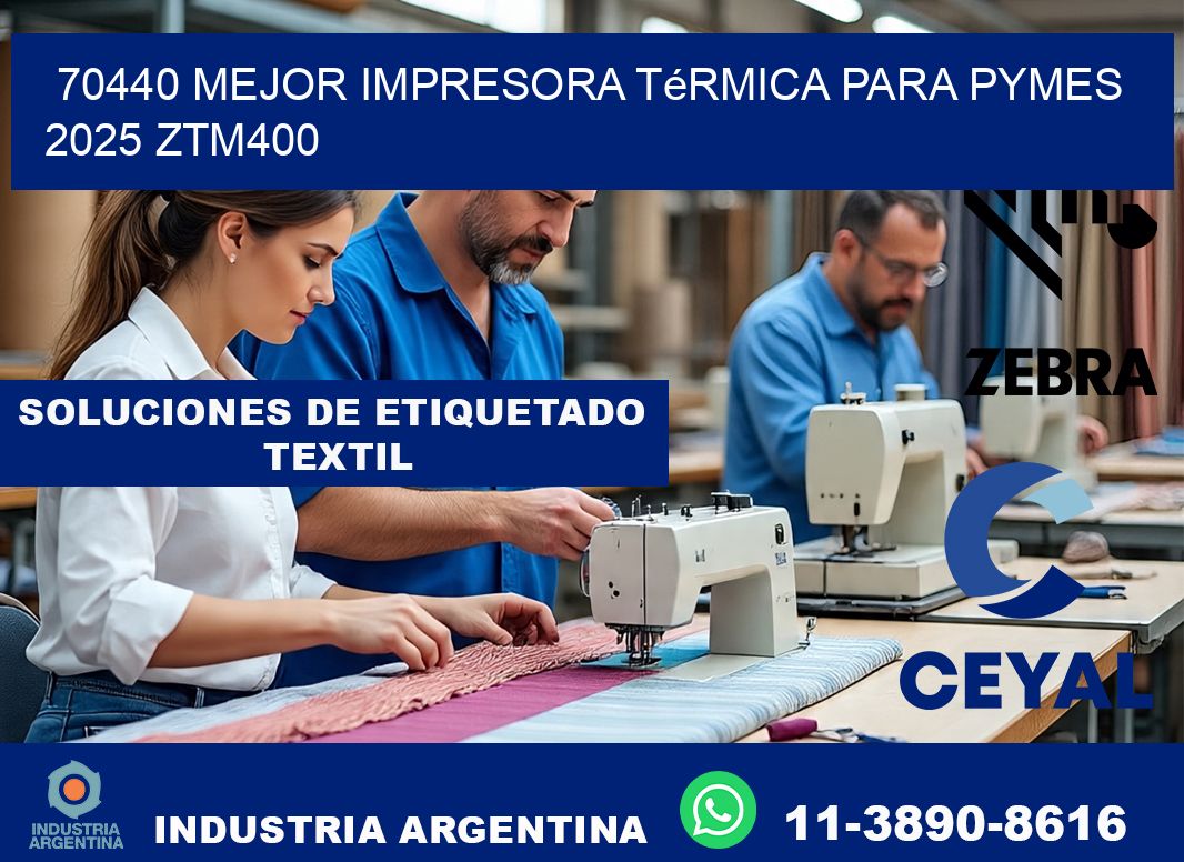 70440 mejor impresora térmica para pymes 2025 ZTM400